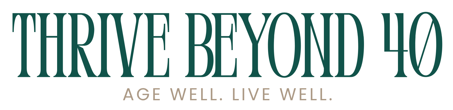 Thrive Beyond 40 | Healthy Ageing